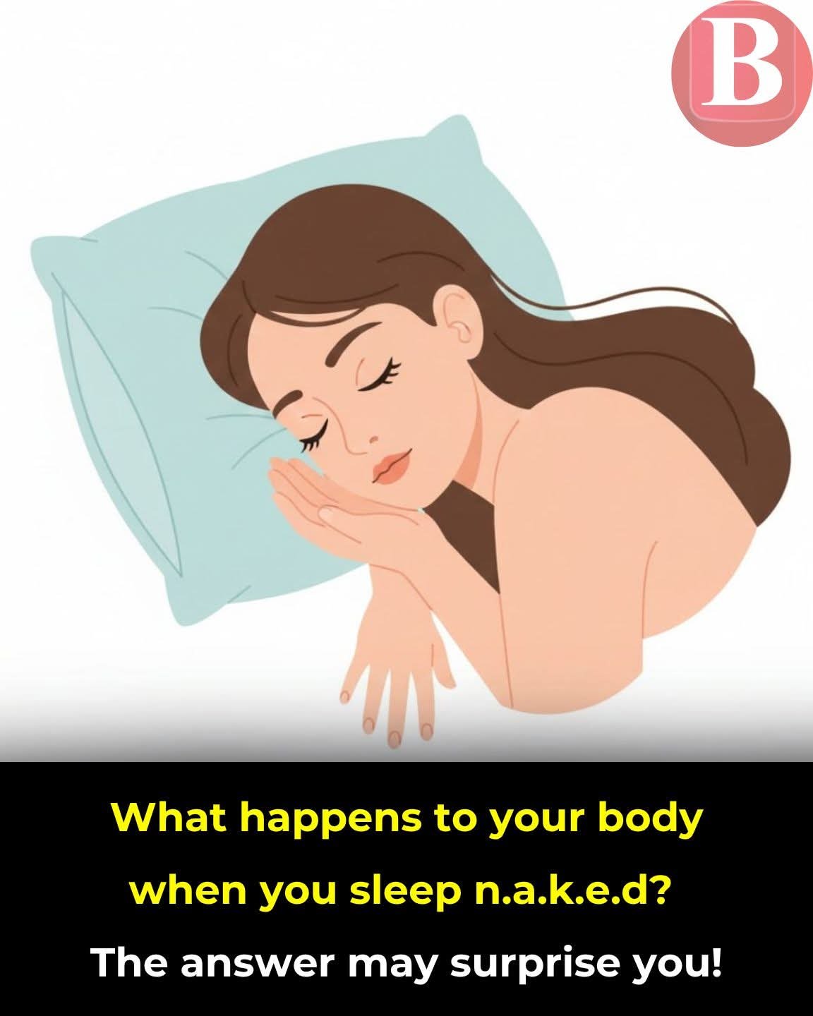 What Happens to Your Body When You Sleep Naked? 😴