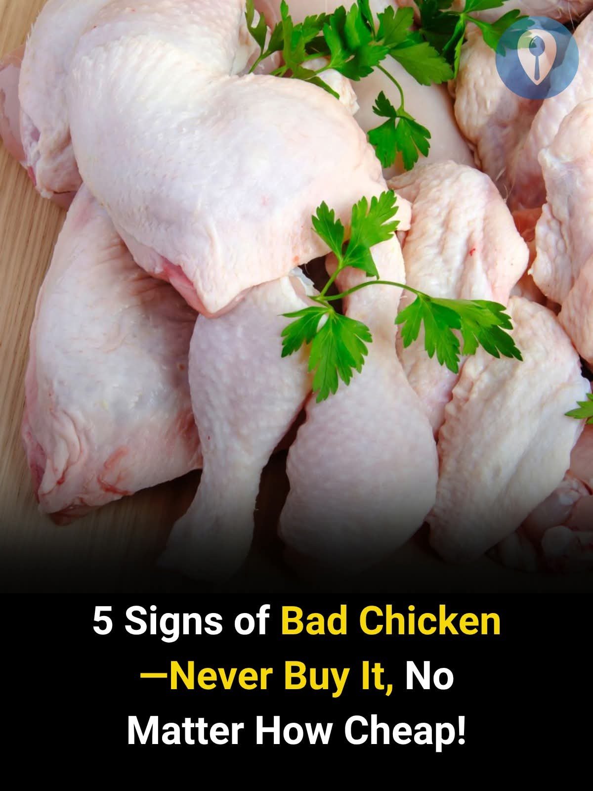5 Signs of Bad Chicken — Never Buy It, No Matter How Cheap! 🚫🍗
