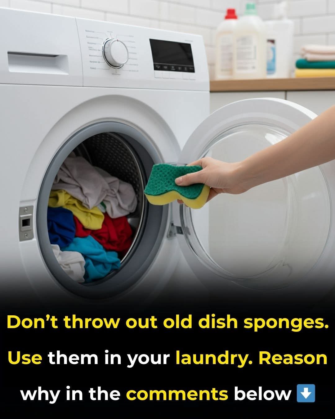 Don’t Throw Out Old Dish Sponges—Use Them in Your Laundry Instead… See more