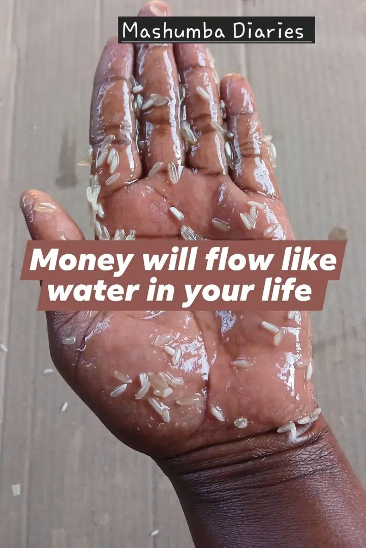 Money will come to you in large amount.  Mix rice and honey.  Rub your hands while speaking what you want